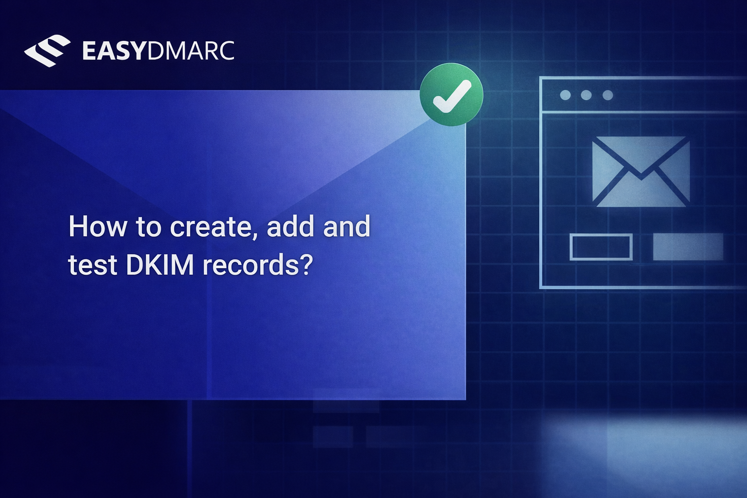 image for How to create, add and test DKIM records article
