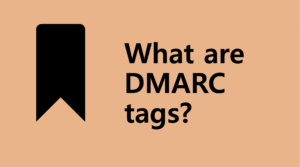 ¿Qué son las etiquetas DMARC?