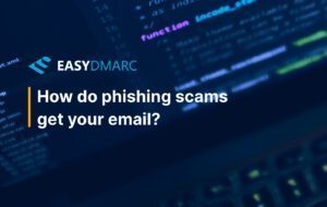 How Do Phishing Scammers Get Your Email Address?