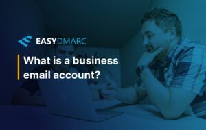 How to Create a Business Email Account and What is It?