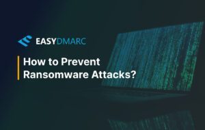 How to Prevent Ransomware Attacks?