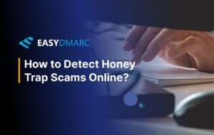 .HowtoDetectHoneyTrapScamsOnline