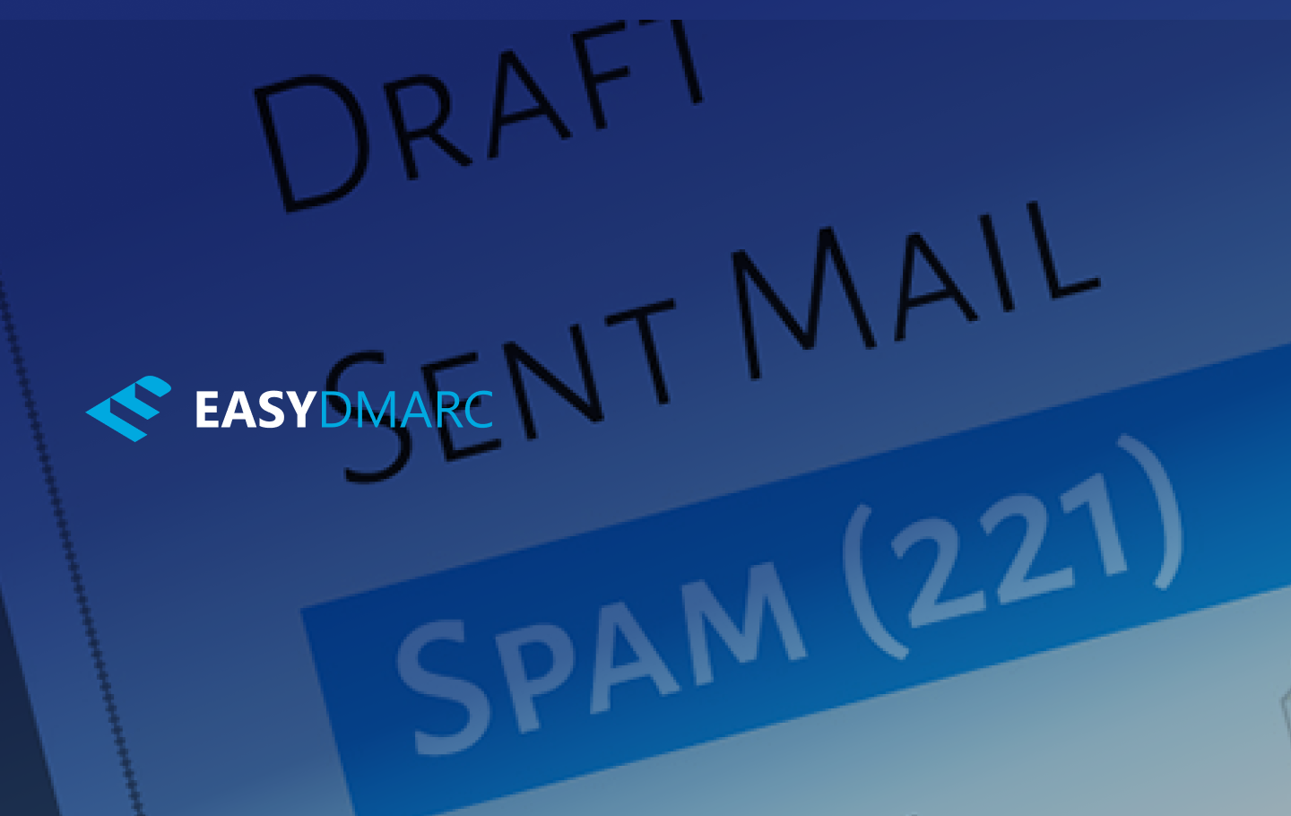 How To Stop Spam Emails And Save Your Inbox Corporate Email Edition Easydmarc 