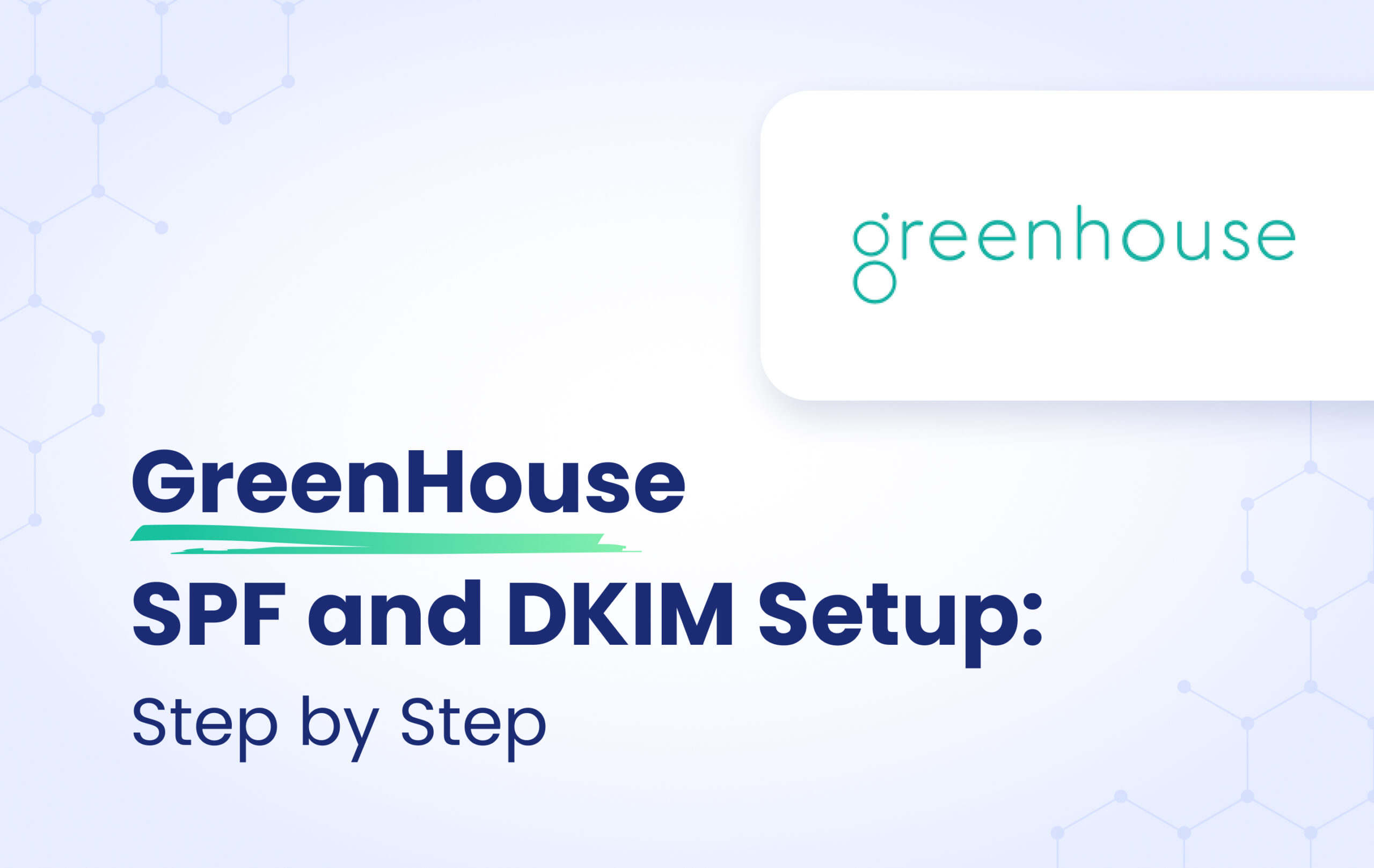 GreenHouse SPF and DKIM Setup: Step-by-Step featured image