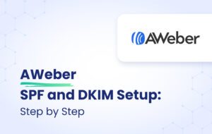 AWebber SPF and DKIM Setup: Step-by-Step featured image
