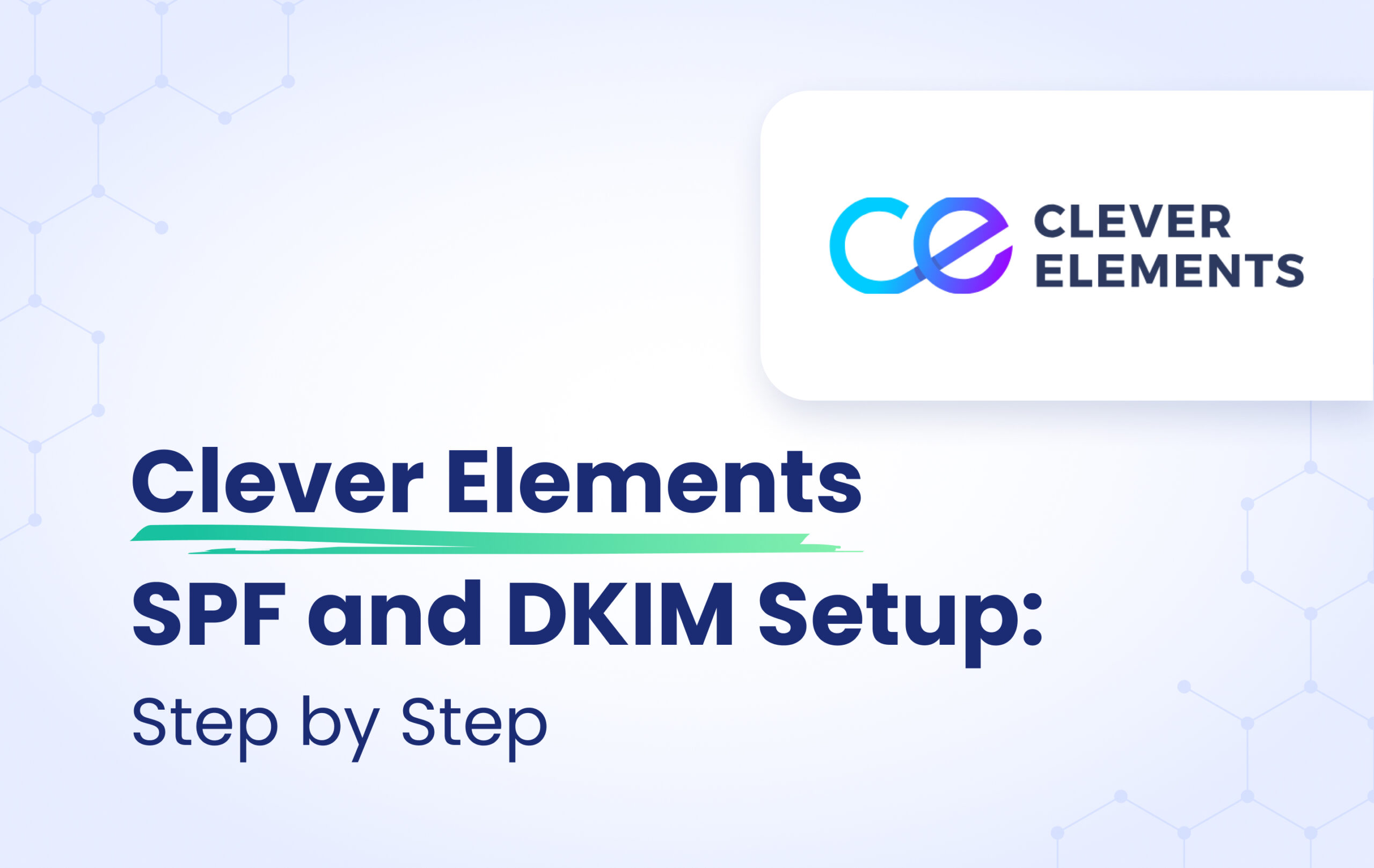 Clever Elements SPF and DKIM configuration