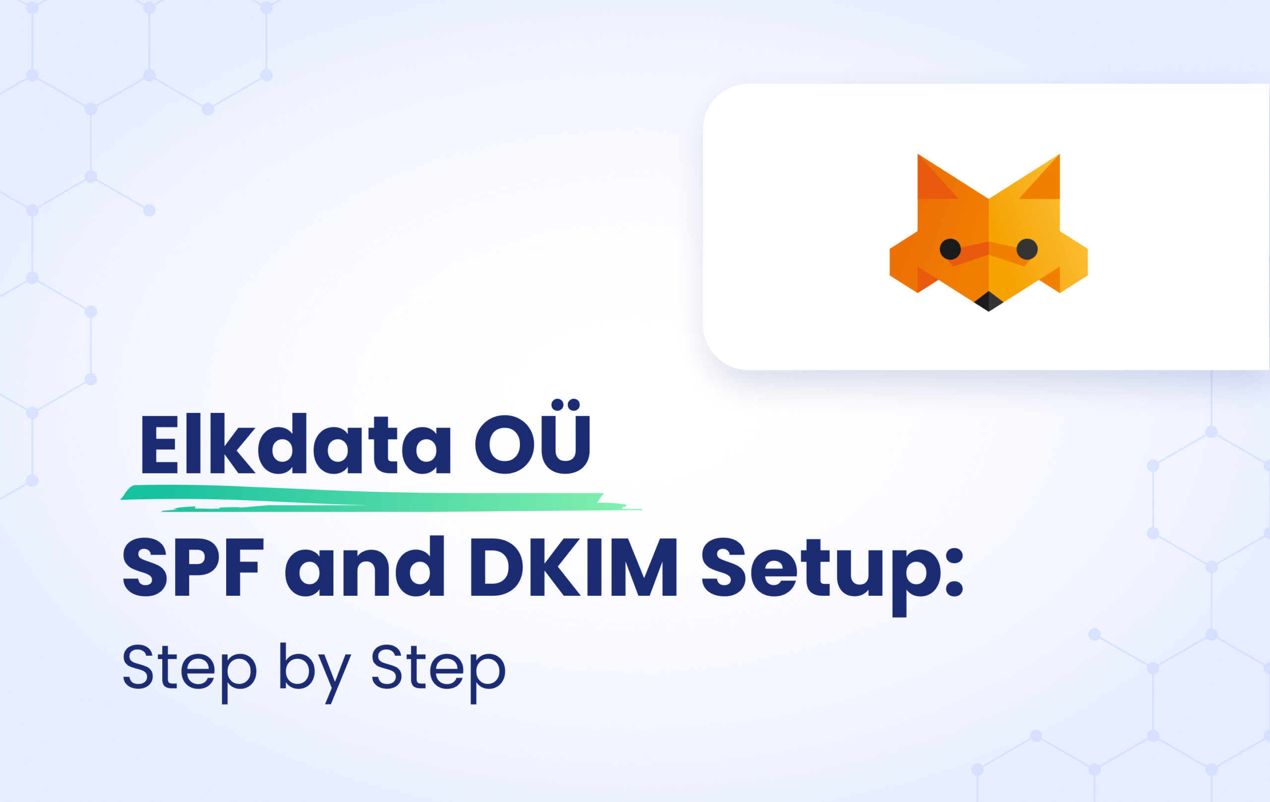 Elkdata OÜ SPF and DKIM configuration