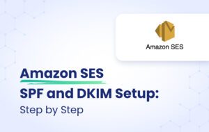 Amazon SES SPF and DKIM Configuration