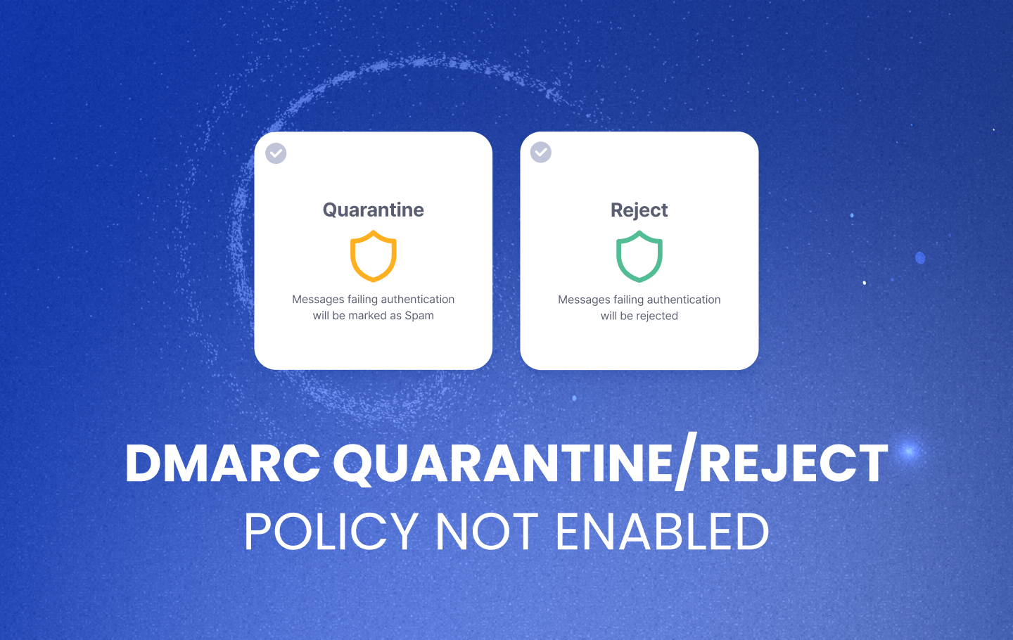 Quarantine Reject Policy Not Enabled