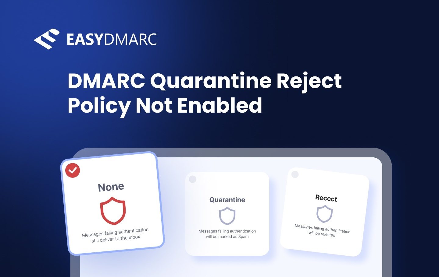 Quarantine Reject Policy Not Enabled