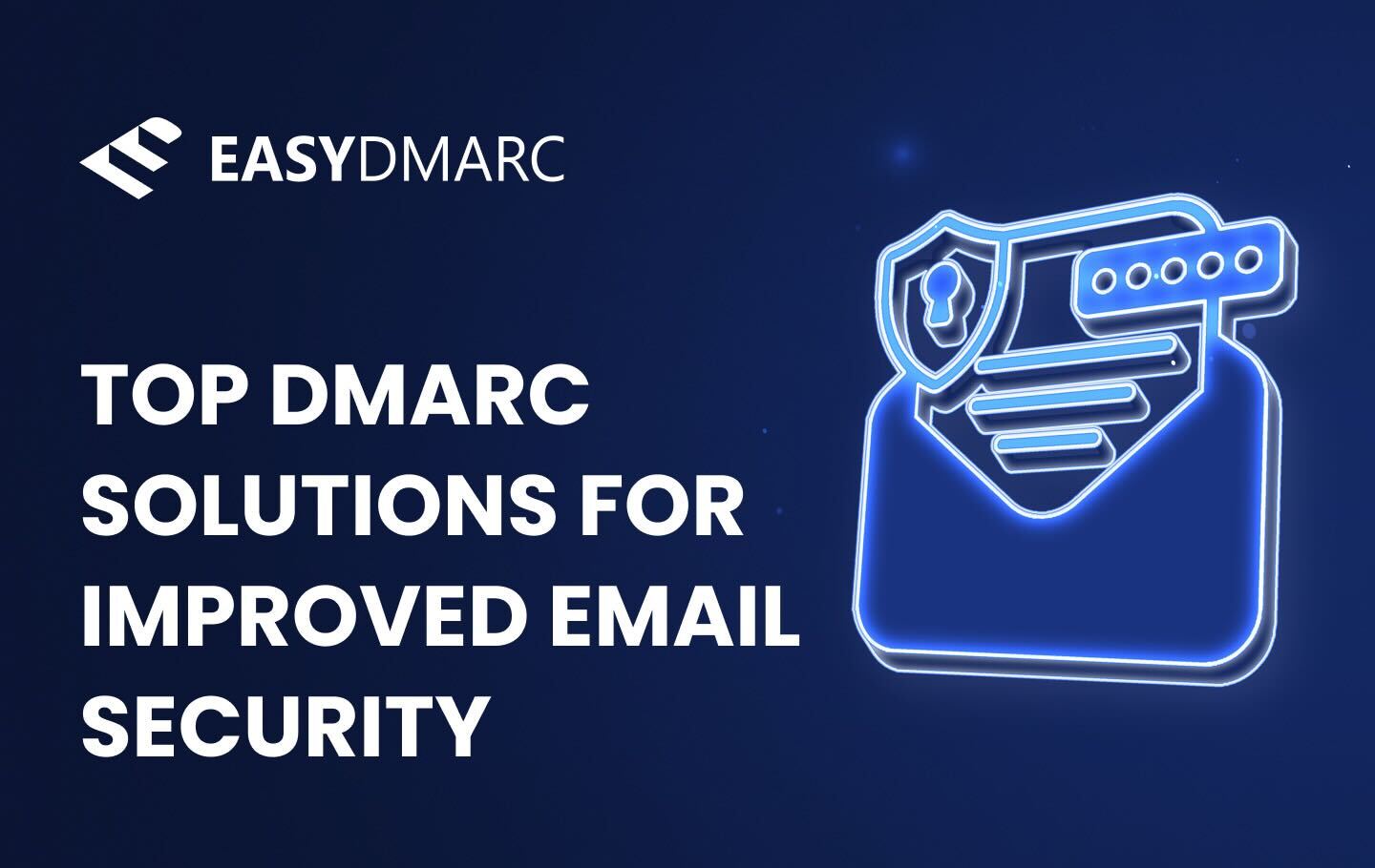 A featured image for the EasyDMARC article titled 
