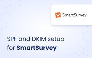 image for SPF and DKIM setup for SmartSurvey