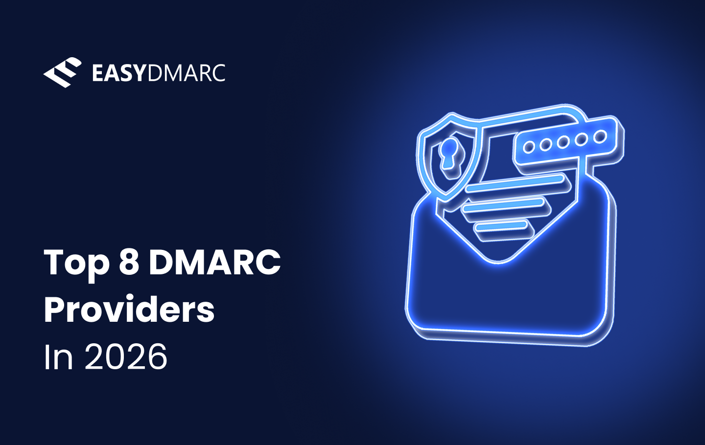 Top 8 DMARC Providers