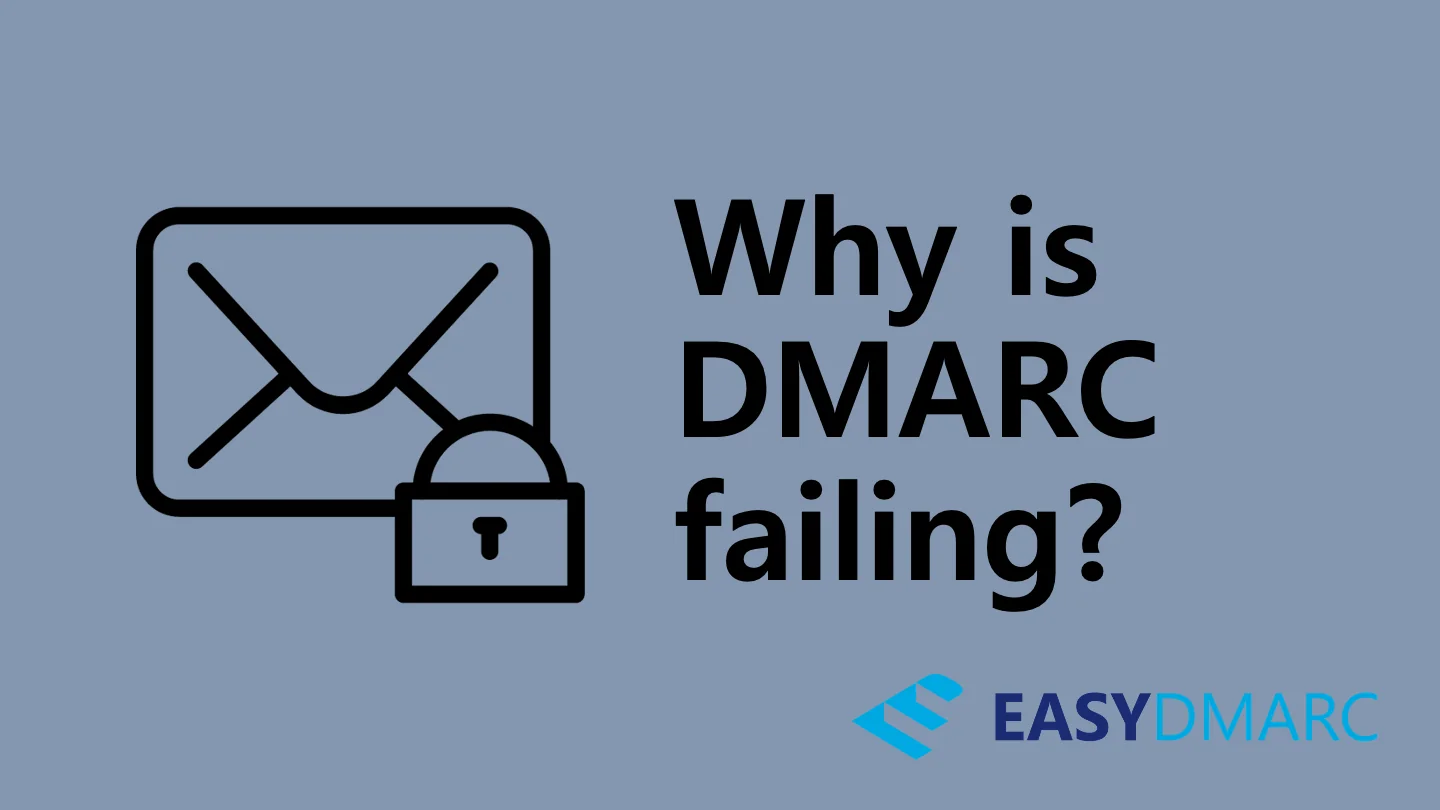 why is dmarc failing