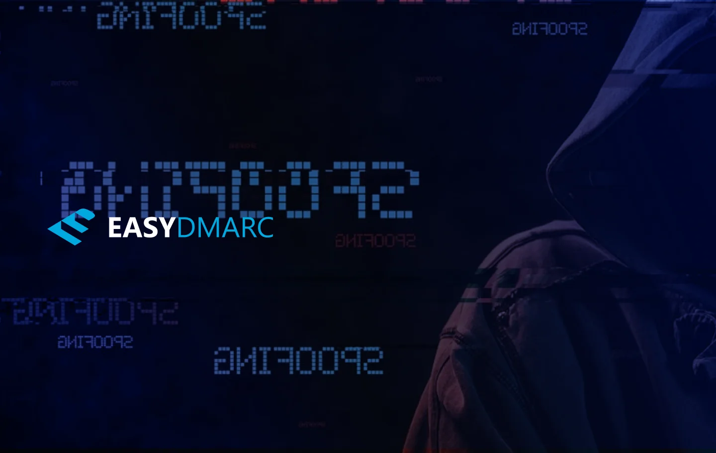 Half of a black-hoodied person in a dark-blue background ,picture covered with the EasyDMARC logo