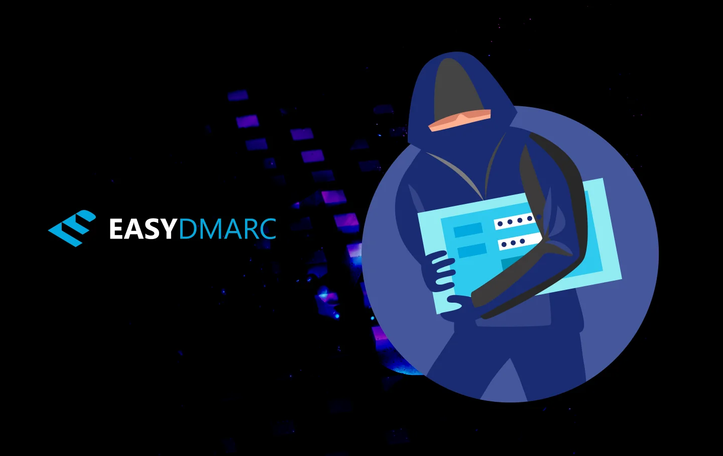A person's image holing some square object on a dark background,with the EasyDMARC logo on the left side