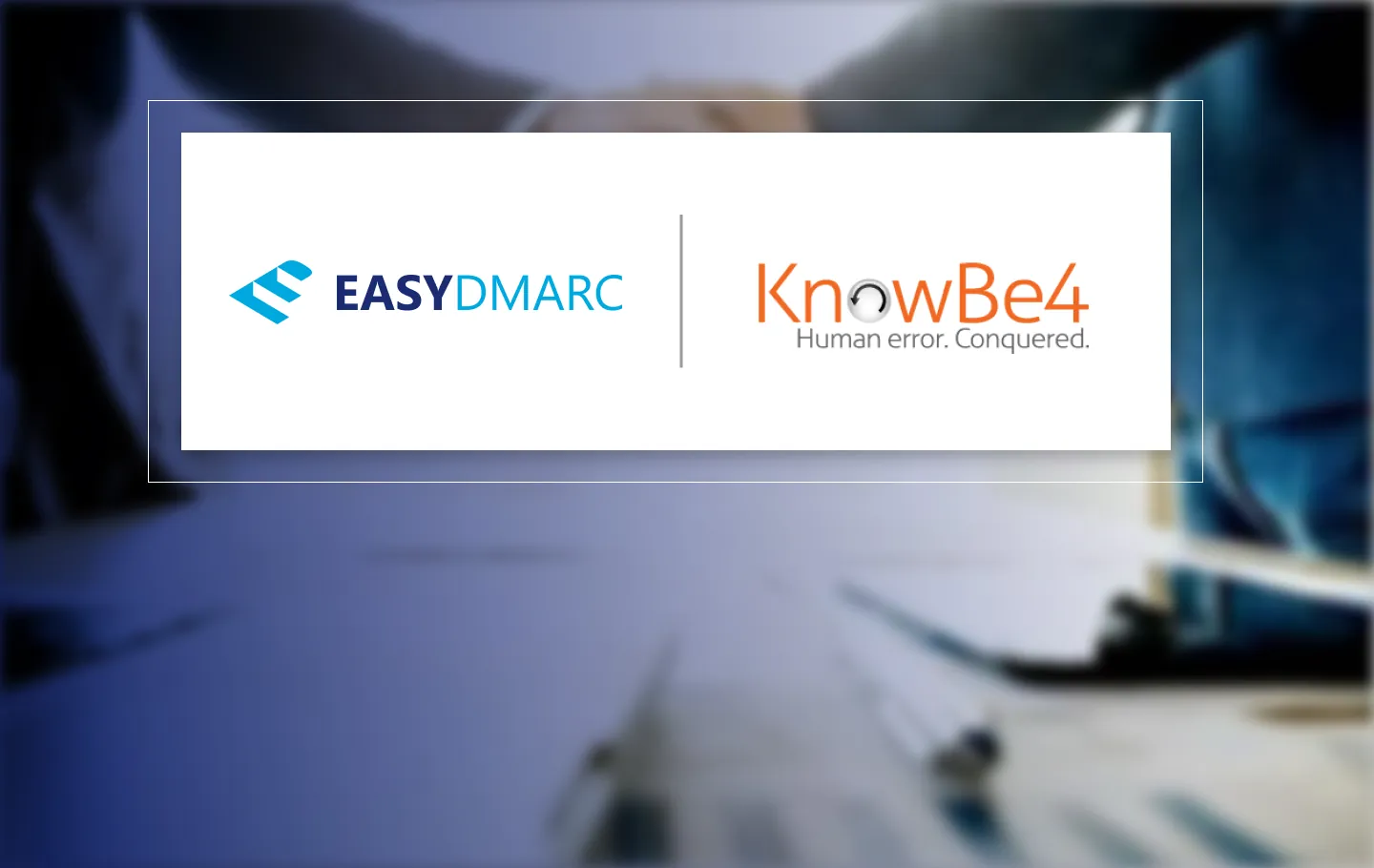 KnowBe4 and EasyDMARC logos on a background of men's handshake