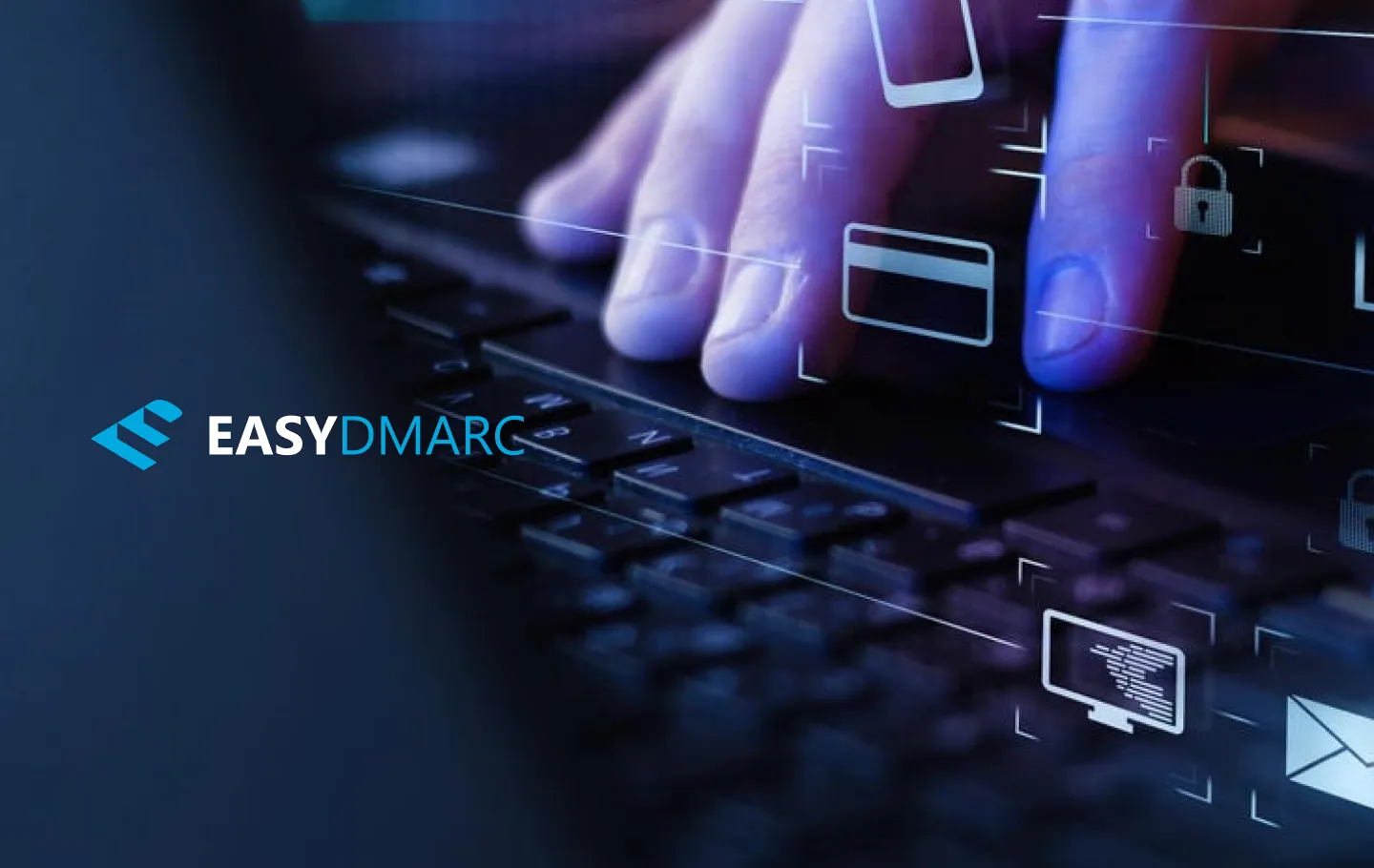 A person typing on a laptop, EasyDMARC logo on the left side