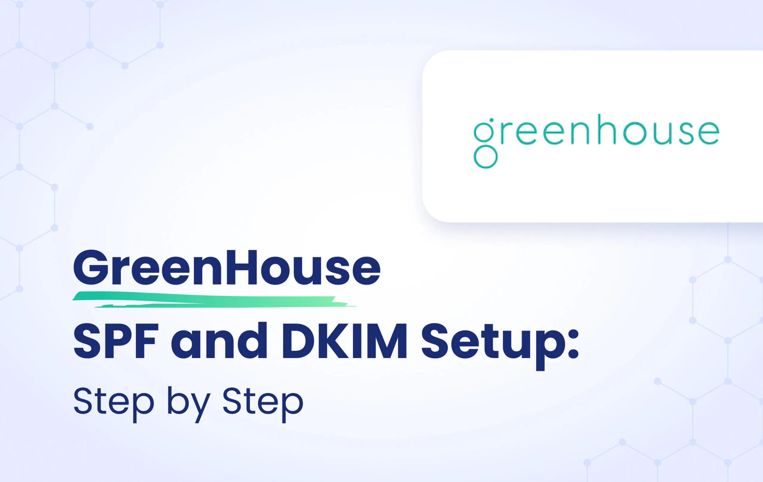 GreenHouse SPF and DKIM Setup: Step-by-Step featured image