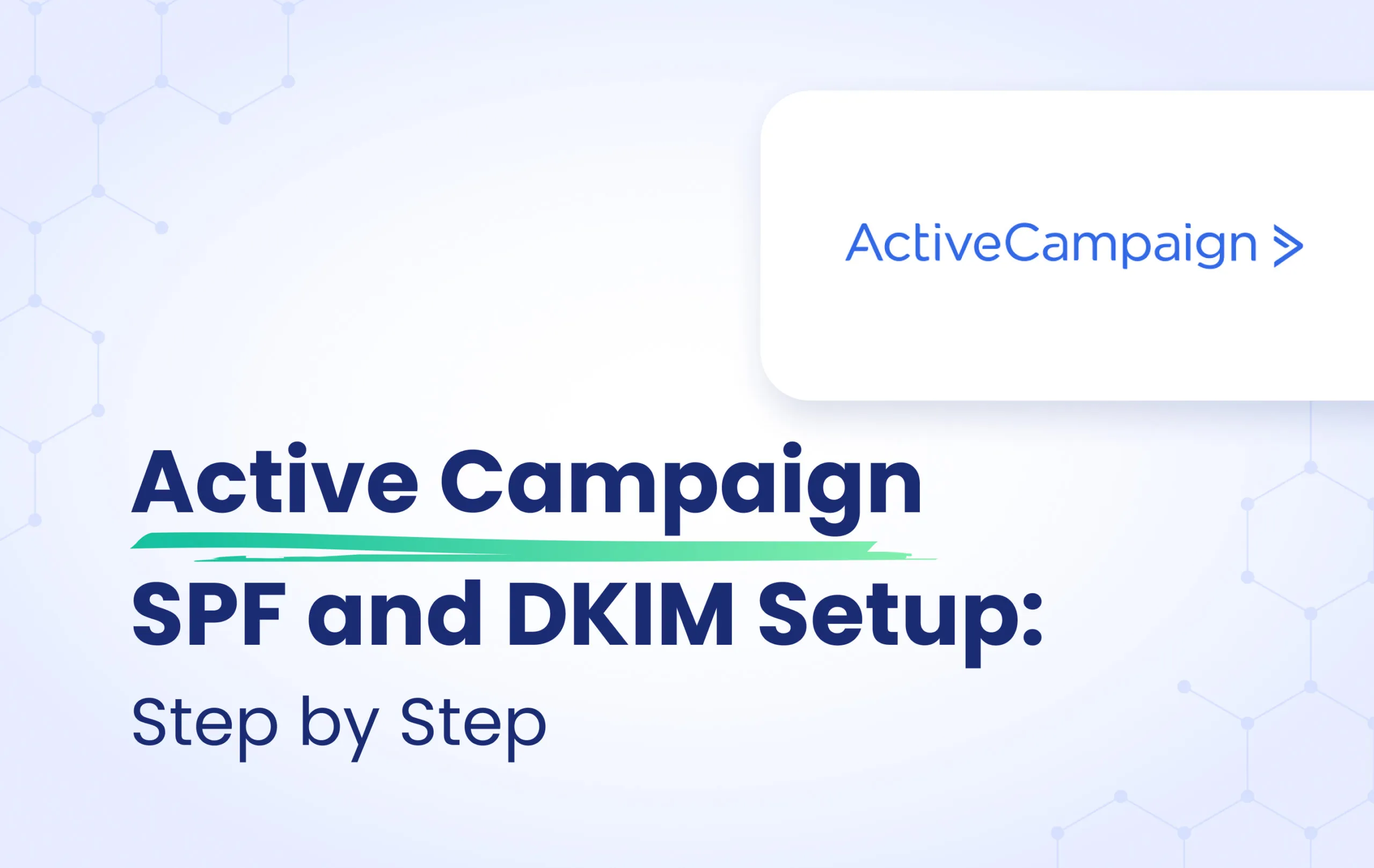 Active Campaign SPF & DKIM Setup: Step-by-Step featured image