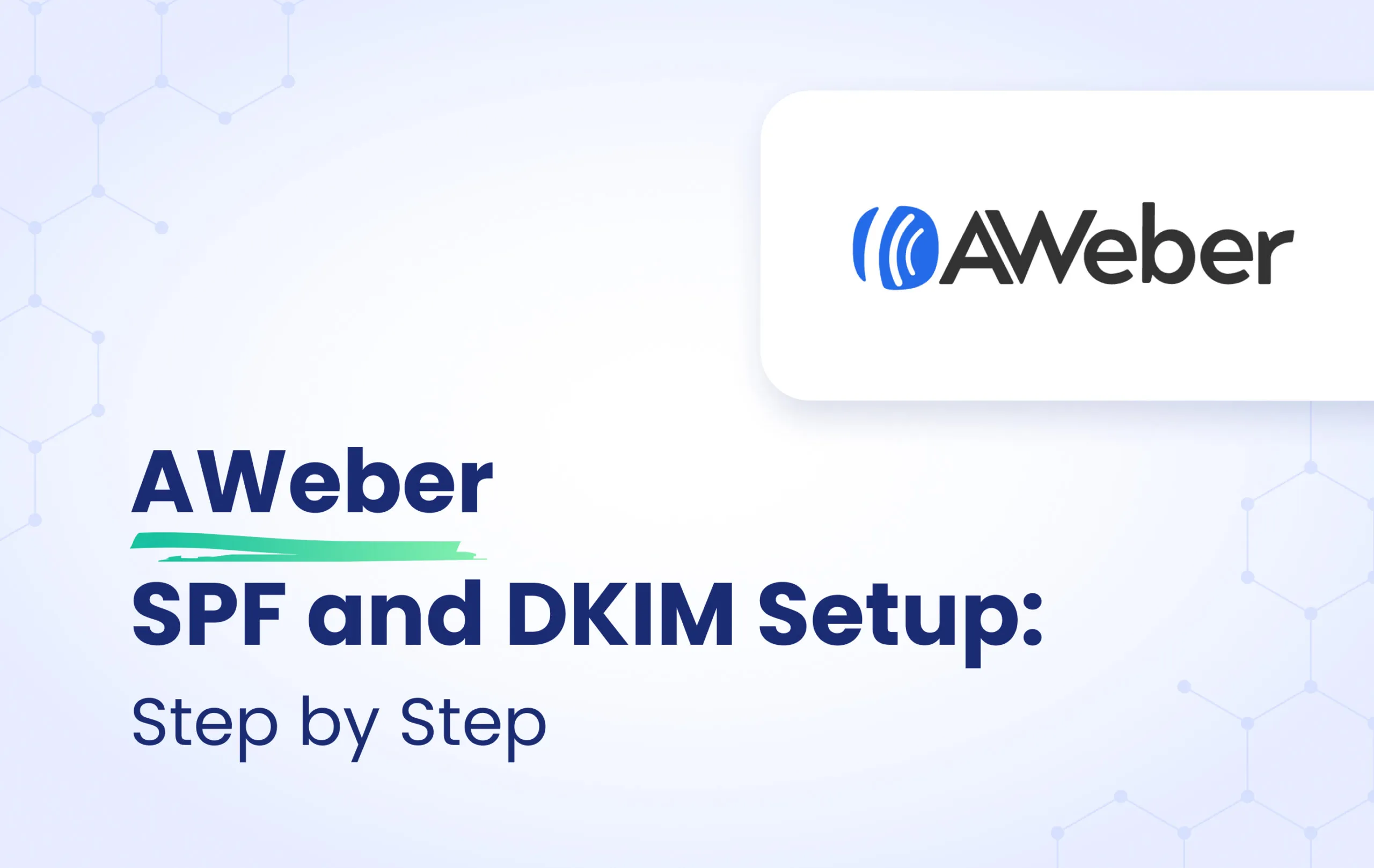 AWebber SPF and DKIM Setup: Step-by-Step featured image