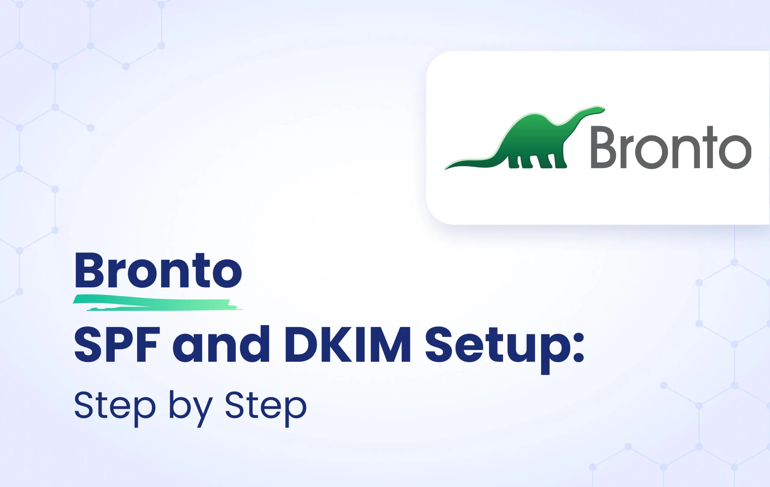 Bronto SPF and DKIM Setup