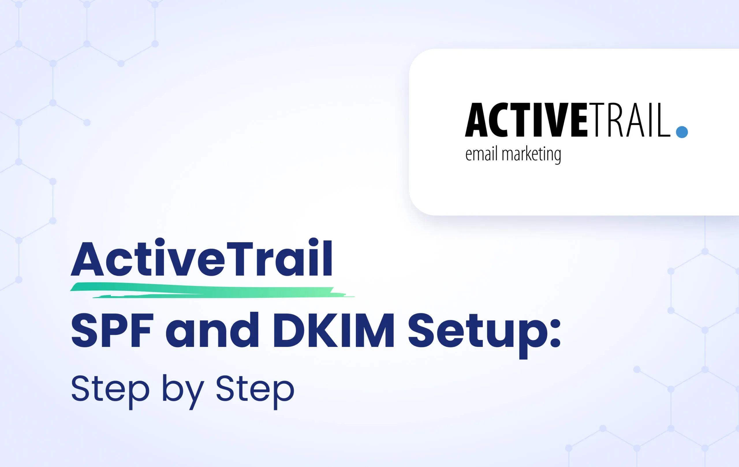 ActiveTrail SPF and DKIM configuration