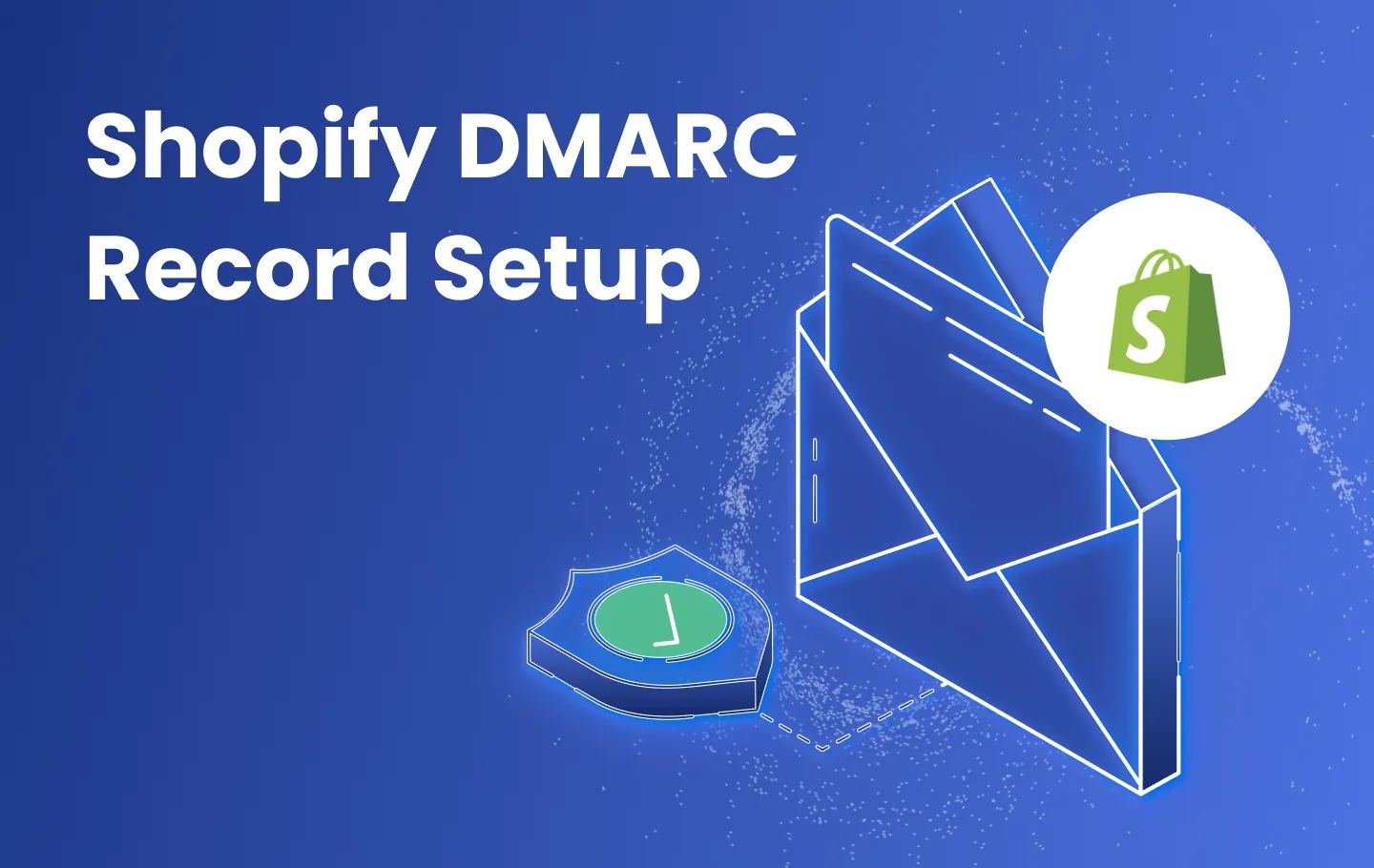 Shopify DMARC Record Setup