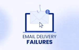 Email Delivery Failures